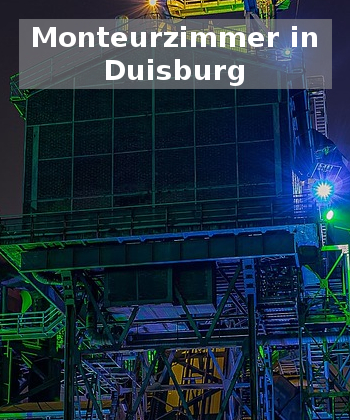 Monteurzimmer in Duisburg